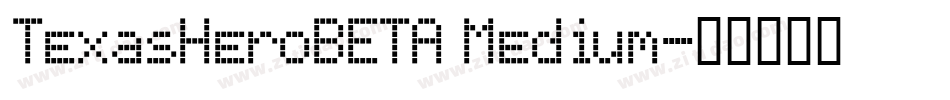 TexasHeroBETA Medium字体转换